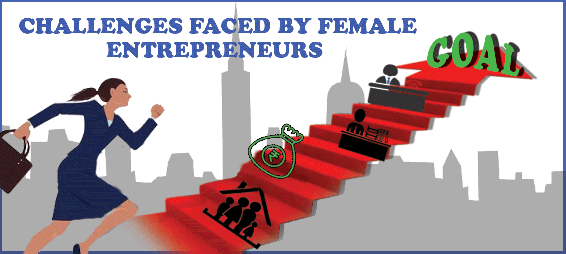 7 Toughest Challenges Faced By Female Entrepreneurs In India